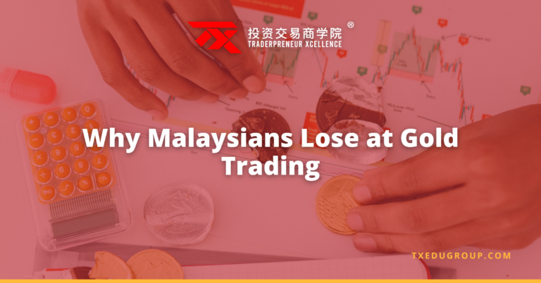 Gold Trading Course Malaysia: Stop Losing Money